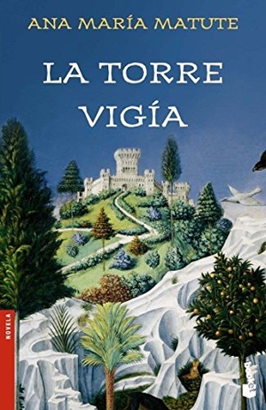 Matute, Ana María. La torre vigía. Ediciones Destino, 2006.