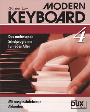 Loy, Günter. Modern Keyboard 4 - Schule für Keyboard mit ausgeschriebenen Akkorden. Edition DUX, 1986.