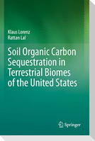 Soil Organic Carbon Sequestration in Terrestrial Biomes of the United States