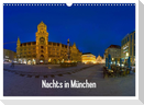Nachts in München (Wandkalender 2025 DIN A3 quer), CALVENDO Monatskalender