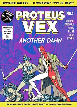 Carroll, Michael. Proteus Vex: Another Dawn. Rebellion Publishing Ltd., 2022.