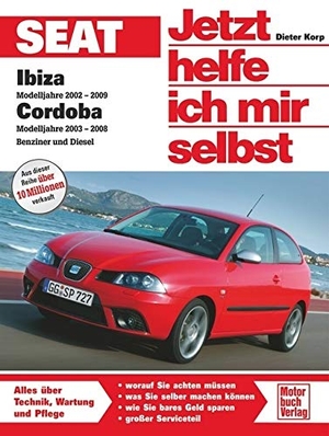 Korp, Dieter. Seat Ibiza / Cordoba 6L - Benziner und Diesel. Motorbuch Verlag, 2010.