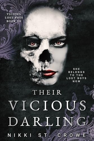 St. Crowe, Nikki. Their Vicious Darling - A Peter Pan Dark Romance. Random House LLC US, 2026.