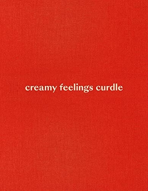 Ellen Akimoto - Creamy feelings Curdle. Kerber Christof Verlag, 2020.