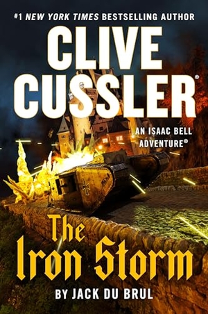 Du Brul, Jack. Clive Cussler the Iron Storm. Penguin Publishing Group, 2025.