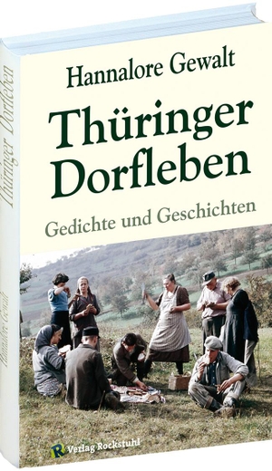 Gewalt, Hannalore. Thüringer Dorfleben - Gedichte