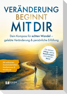 Veränderung beginnt mit dir