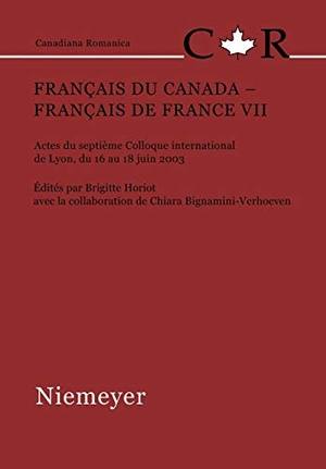 Horiot, Brigitte (Hrsg.). Français du Canada ¿ Français de France VII - Actes du septième Colloque international de Lyon, du 16 au 18 juin 2003. De Gruyter, 2008.