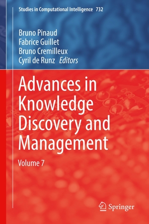 Pinaud, Bruno / Cyril De Runz et al (Hrsg.). Advances in Knowledge Discovery and Management - Volume 7. Springer International Publishing, 2017.