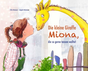 Dotzauer, Silke. Die kleine Giraffe MIONA, die so gerne tanzen wollte - Auch Giraffen können tanzen! Eine Geschichte, die Kinder ermutigt, Neues auszuprobieren und über sich hinauszuwachsen.. wortweit-Verlag, 2026.