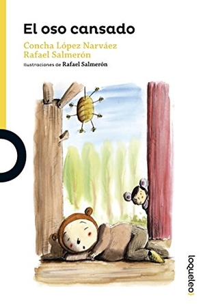 López Narváez, Concha / Rafael Salmerón López. El oso cansado. Santillana Educación, S.L., 2016.
