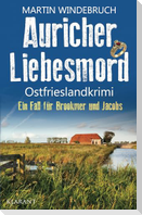 Auricher Liebesmord. Ostfrieslandkrimi