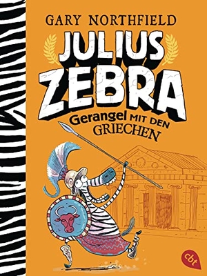 Northfield, Gary. Julius Zebra - Gerangel mit den Griechen. cbt, 2021.