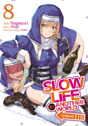 Shige. Slow Life In Another World (I Wish!) (Manga) Vol. 8. Seven Seas Entertainment, LLC, 2025.