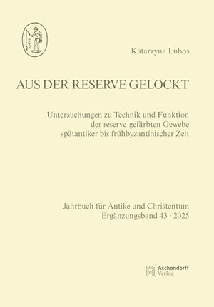 Lubos, Katarzyna. Aus der Reserve gelockt - Untersuchungen zu Technik und Funktion der reserve-gefärbten Gewebe spätantiker bis frühbyzantinischer Zeit. Aschendorff Verlag, 2025.