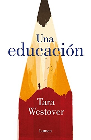 Westover, Tara. Una educación. Editorial Lumen, 2018.