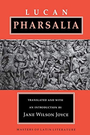 Lucan. Pharsalia. Cornell University Press, 1993.