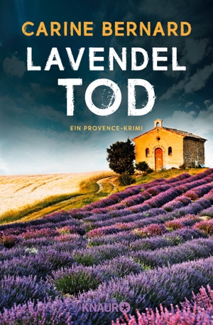 Bernard, Carine. Lavendel-Tod - Ein Provence-Krimi. Droemer Knaur, 2019.