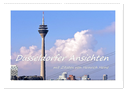 Düsseldorfer Ansichten mit Zitaten von Heinrich Heine (Wandkalender 2024 DIN A2 quer), CALVENDO Monatskalender