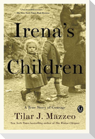 Irena's Children: A True Story of Courage