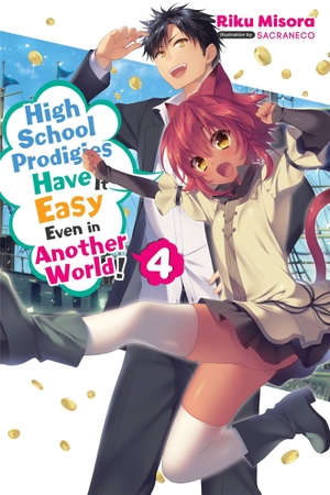 Misora, Riku. High School Prodigies Have It Easy Even in Another World!, Vol. 4 (Light Novel) - Volume 4. Yen Press, 2021.