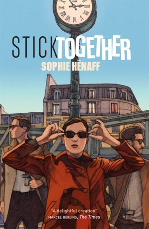 Henaff, Sophie. Stick Together. Quercus Publishing, 2020.