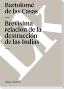 Brevísima relación de la destrucción de las Indias