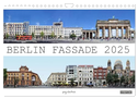 Berlin Fassade (Wandkalender 2025 DIN A4 quer), CALVENDO Monatskalender