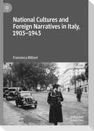 National Cultures and Foreign Narratives in Italy, 1903¿1943