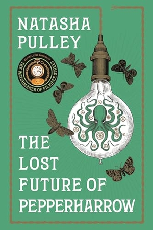 Pulley, Natasha. The Lost Future of Pepperharrow. Bloomsbury USA, 2021.