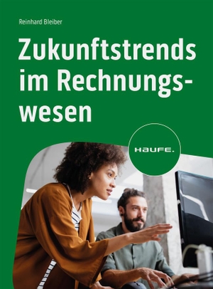 Bleiber, Reinhard. Zukunftstrends im Rechnungswesen - Herausforderungen, Strategien, Lösungen. Haufe-Lexware GmbH, 2024.