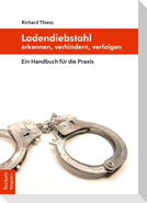 Ladendiebstahl erkennen, verhindern, verfolgen