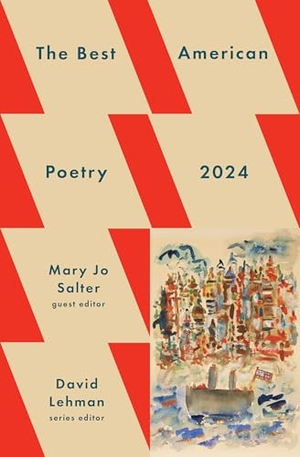 Lehman, David / Mary Jo Salter. The Best American Poetry 2024. Scribner Book Company, 2024.