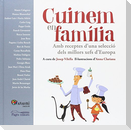 Cuinem en família : amb receptes d'una selecció dels millors xefs d'Europa