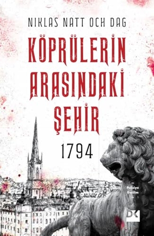 Natt Och Dag, Niklas. 1794 Köprülerin Arasindaki Sehir. Dogan Kitap, 2024.