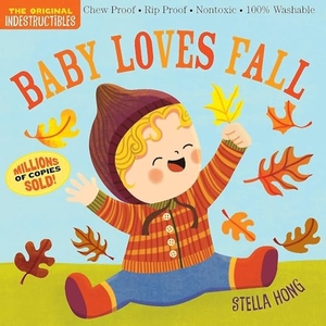 Publishing, Workman. Indestructibles: Baby Loves Fall. Workman Publishing, 2025.