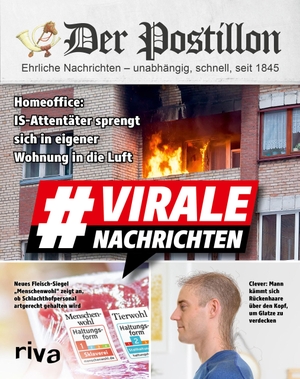 Sichermann, Stefan. Der Postillon - Virale Nachrichten. riva Verlag, 2021.
