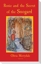 Rosie and the Secret of the Snogard