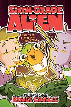 Coville, Bruce. There's an Alien in My Backpack. Aladdin Paperbacks, 2021.
