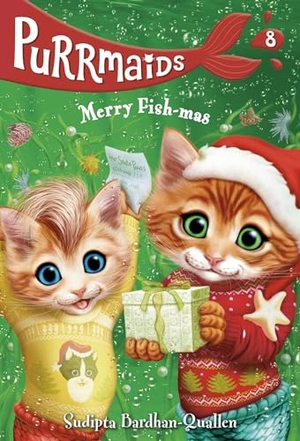 Bardhan-Quallen, Sudipta. Purrmaids #8: Merry Fish-Mas. Random House Children's Books, 2020.