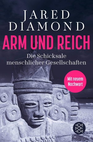 Diamond, Jared. Arm und Reich - Die Schicksale menschlicher Gesellschaften. FISCHER Taschenbuch, 2027.