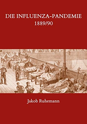 Ruhemann, Jakob. Die Influenza-Pandemie 1889/90, nebst einer Chronologie früherer Grippe-Epidemien. Books on Demand, 2020.