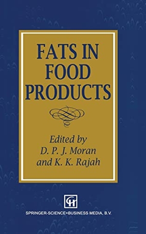 Moran. Fats in Food Products. Springer, 1995.