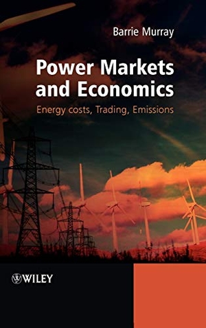Murray. Power Markets and Economics. John Wiley & Sons, 2009.