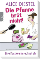 Die Pfanne brät nicht!