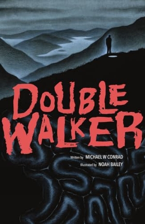 Conrad, Michael. Double Walker. Dark Horse Comics, 2023.