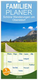 Familienplaner 2024 - Schöne Wanderungen um Oberstdorf mit 5 Spalten (Wandkalender, 21 x 45 cm) CALVENDO