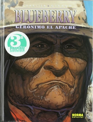 Giraud, Jean / Charlier. Gerónimo el apache. Norma Editorial, S.A., 2000.