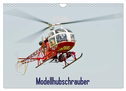 Modellhubschrauber / CH-Version (Wandkalender 2024 DIN A4 quer), CALVENDO Monatskalender