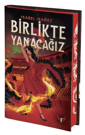 Ibanez, Isabel. Birlikte Yanacagiz Ciltli. Artemis Yayinlari, 2023.